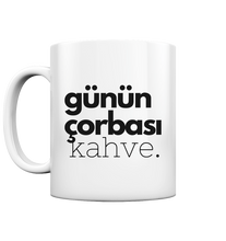 Lade das Bild in den Galerie-Viewer, Günün çorbası kahve - Mug
