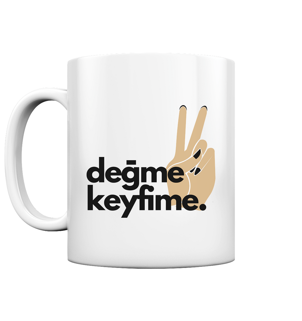 Değme Keyfime  - Mug