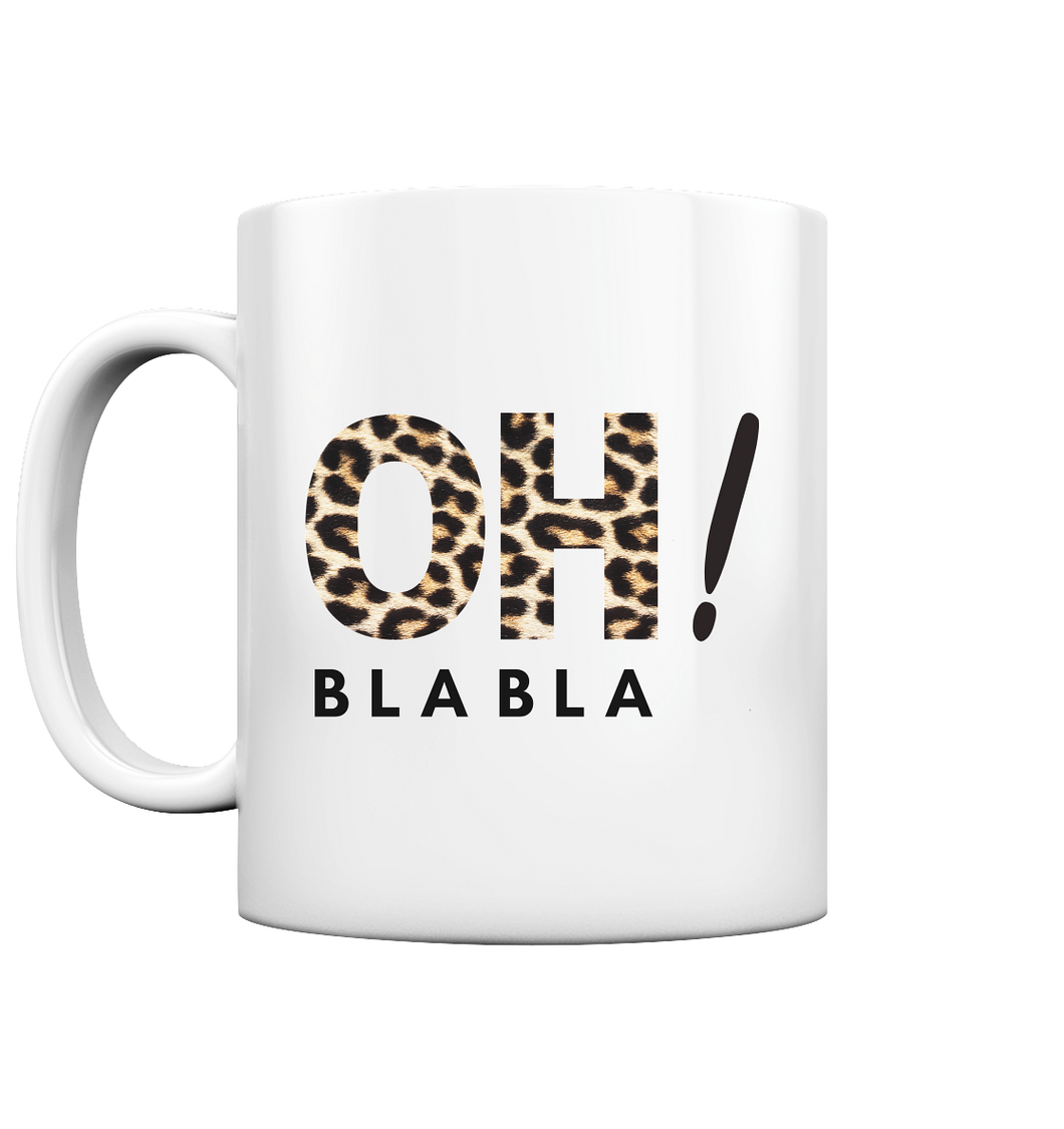 Oh Bla Bla! - Mug