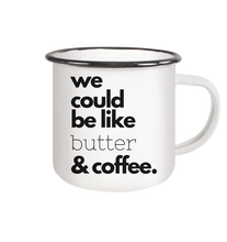 Load image into Gallery viewer, Butter and Coffee  Kaffee Becher - Emaille Tasse
