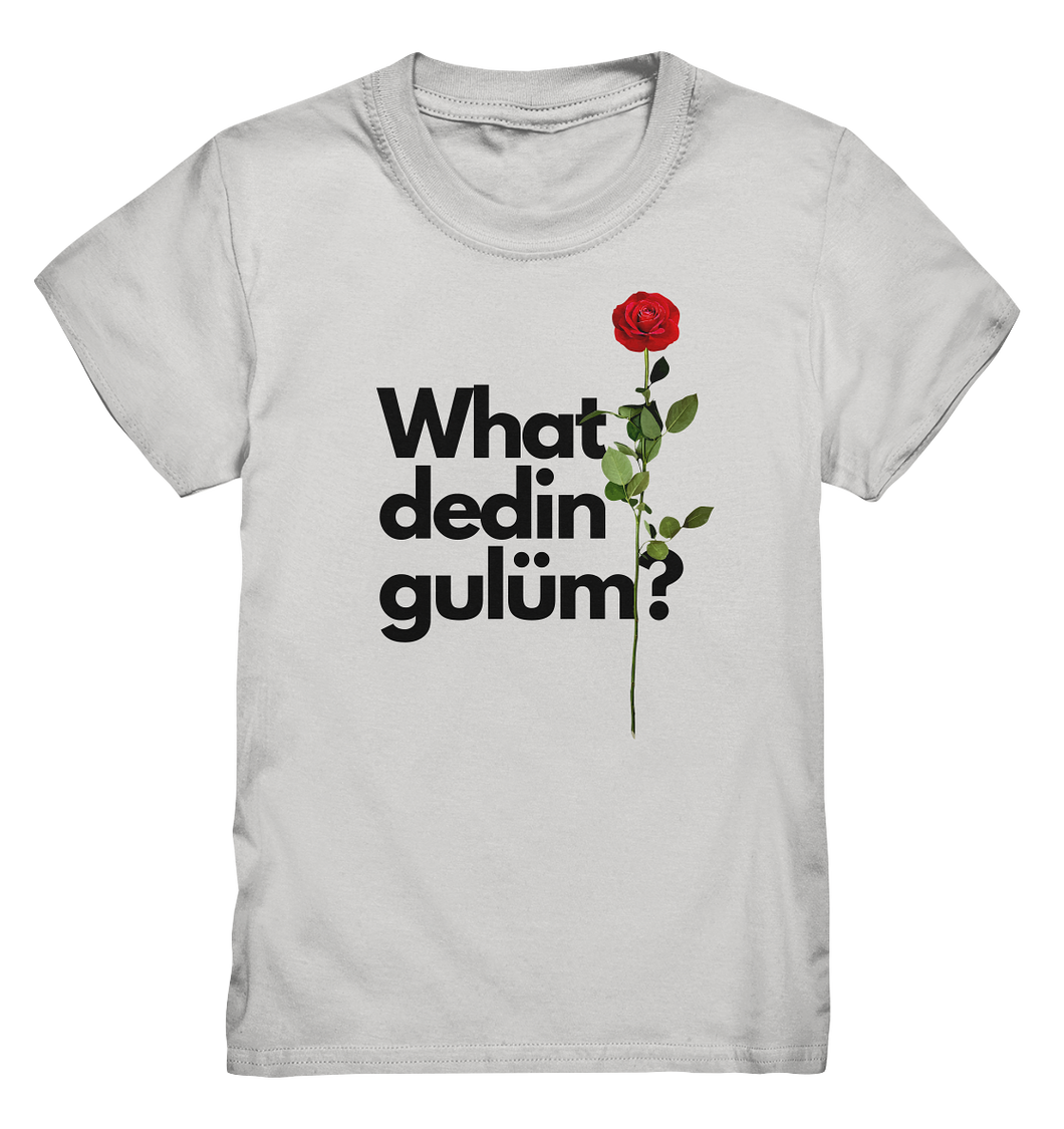 What dedin gulüm - Kids Premium Shirt