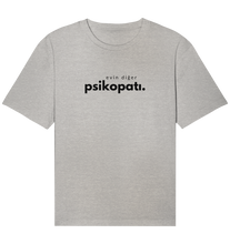 Load image into Gallery viewer, Evin Diger Psikopati - Piskopat Pärchenshirt - Organic Shirt
