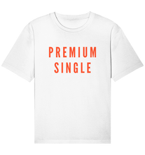 Lade das Bild in den Galerie-Viewer, Premium Single - Organic Shirt (unisex)
