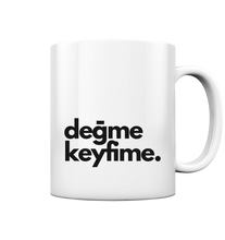 Load image into Gallery viewer, Değme Kefime Sade - Mug
