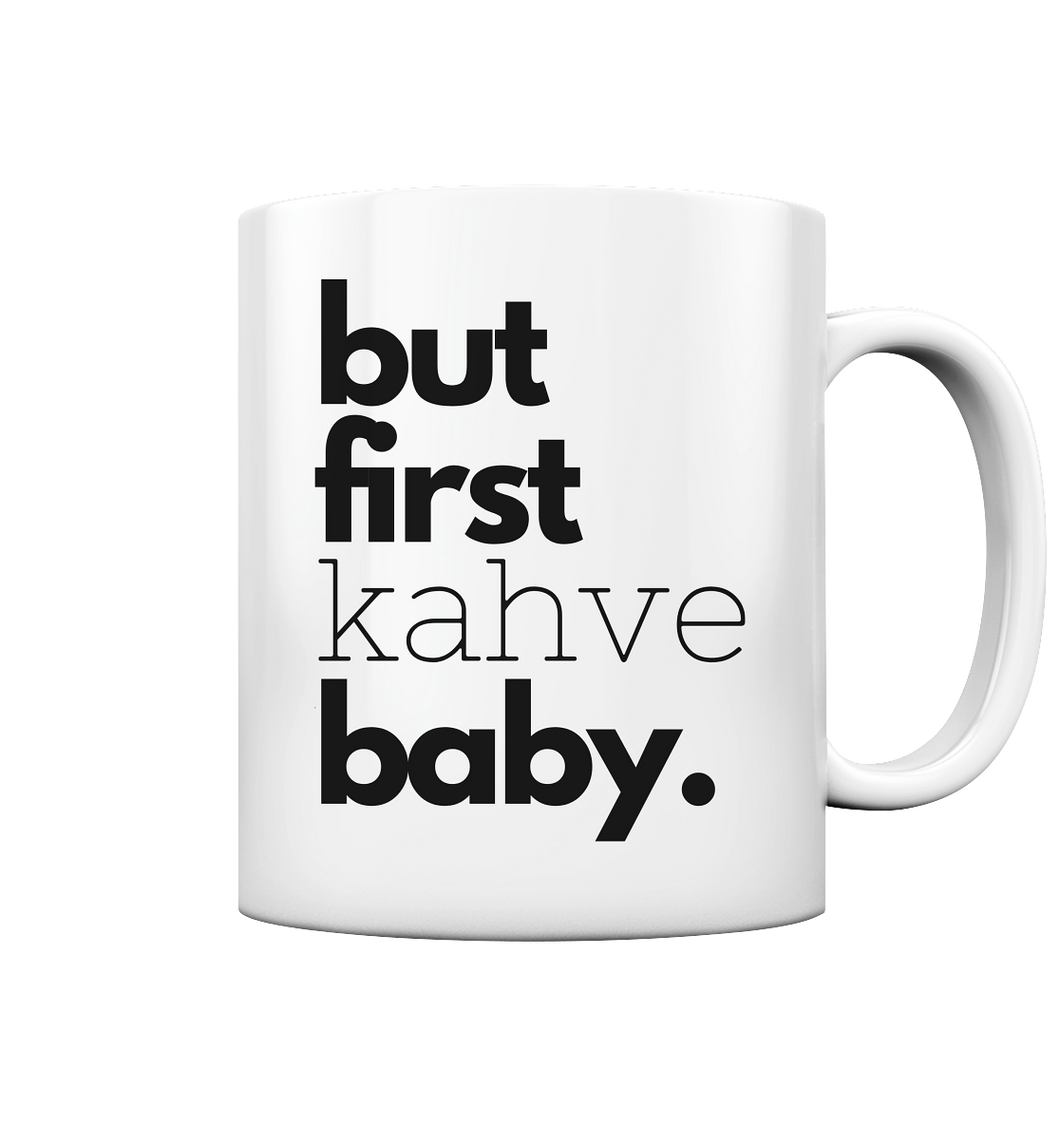 But first Kahve Baby - Mug